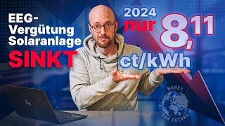 EEGEispeisevergütung 2024 für Solaranlagen sinkt Ab 0102 nur noch 811 ctkWh [upl. by Shelley]