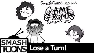 Game Grumps Animated  Lose a Turn [upl. by Adnicaj996]