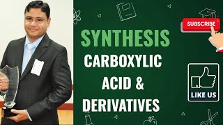 Carboxylic acids amp Their Derivatives  Synthesis [upl. by Aliban]