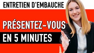 PRÉSENTEZVOUS  COMMENT BIEN SE PRÉSENTER EN 5 MINUTES EN ENTRETIEN DEMBAUCHE [upl. by Posner]