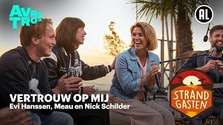 Meau Evi Hanssen en Nick Schilder  Vertrouw op mij  Strandgasten [upl. by Goss]