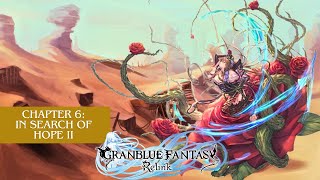 Granblue Fantasy Relink Chapter 6 In Search of Hope II Rosetta Gameplay [upl. by Binette]