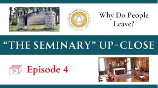 The Seminary UpClose  Ep 4 Why Do People Leave [upl. by Draper911]