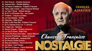 Nostalgie Chansons Françaises Mix 2024 ♫ Charles Aznavour Mireille Mathieu Frédéric François [upl. by Liban]