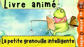 LIVRE AUDIO POUR ENFANTS DÈS 3 ANS  LA PETITE GRENOUILLE INTELLIGENTE  JOLIE HISTOIRE DU SOIR 🐸📚 [upl. by Colver854]