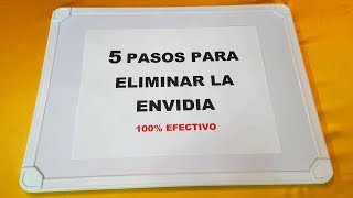 COMO ELIMINAR LA ENVIDIA EN 5 PASOS 100 EFECTIVO [upl. by Ursas933]