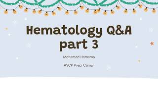 ASCP  MLS  MLT  Hematology  Questions and Answers  part 3 [upl. by Fredkin]