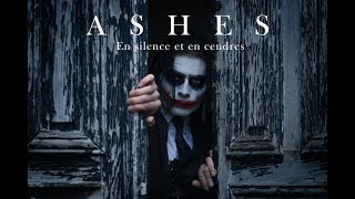 ASHES  En silence et en cendres [upl. by Calderon335]