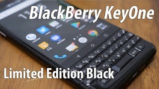 BlackBerry KeyOne Limited Edition Black Unboxing amp Initial Impressions After Use [upl. by Elmaleh]