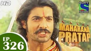 Bharat Ka Veer Putra Maharana Pratap  महाराणा प्रताप  Episode 326  8th December 2014 [upl. by Harrod]