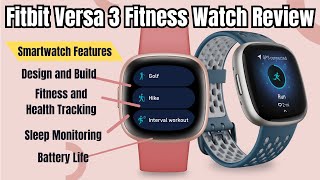 Fitbit Versa 3 Watch Review  WHAT YOU NEED TO KNOW [upl. by Yvonne]