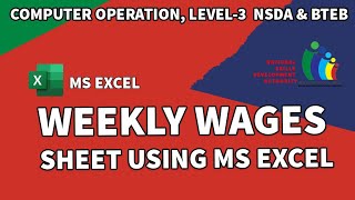 Weekly Wages Sheet for Worker project as per specification in MS Excel Computer Operation Level 3 [upl. by Milo409]