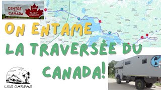 On entame la traversée du Canada [upl. by Sinegra]