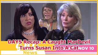 DAYS Recap A Caught MarDevil Turns Susan Into A Cat [upl. by Landa385]