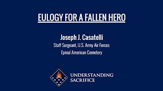 Eulogy for a Fallen Hero SSgt Joseph Casatelli [upl. by Ived]