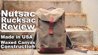 Nutsac RuckSac Review A Rugged Waxed Canvas Made in the USA Backpack [upl. by Ntsuj]