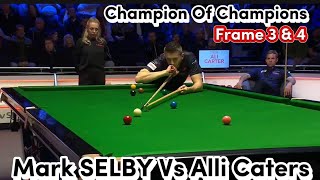 Mark SELBY Vs Alli Caters Frame 3amp4  Champion Of Champions [upl. by Pollock]