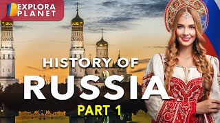 RUSSIA  History of Russia  THE BIRTH OF AN EMPIRE [upl. by Early]