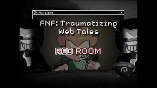 ♪ FNF Traumatizing Web Tales Red Room ♪ [upl. by Aitnyc]