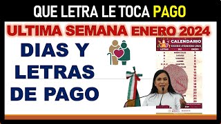 🔔CALENDARIO DE PAGOS ADULTOS MAYORES 2024 ULTIMA SEMANA DE ENERO🔔 [upl. by Sherborn]