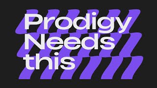 Prodigy Needs These Improvements [upl. by Suhpoelc]