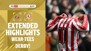 WEARTEES DERBY  Sunderland v Middlesbrough extended highlights [upl. by Akimat]