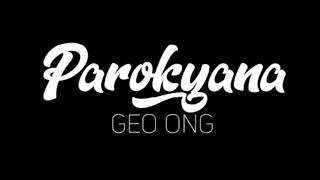 Geo Ong  Parokyana Lyrics [upl. by Dionis713]