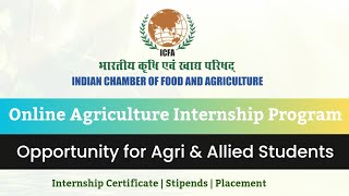 ICFA  Online Agriculture Internship 2024  Stipend  Job opportunity  Agriculture Graduate [upl. by Ramirolg]