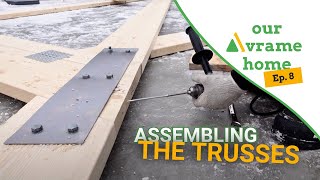 Ep 8  Our Avrame Home HOW TO assemble trusses for Avrames Trio 120 Aframe house NonUSA [upl. by Landing]