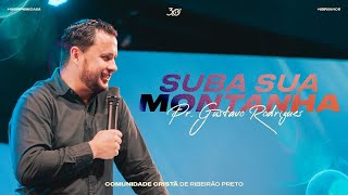 SUBA SUA MONTANHA  Pr Gustavo Rodrigues [upl. by Shulamith]