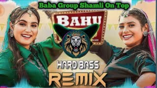 Bahu Chatak Dj Remix  Bahu Chatak Dj Song  Bahu Chatak Shivani Ka Song  Bahu Chatak Dj Remix Song [upl. by Aihsi661]