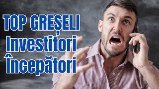 TOP 5 greșeli pe care le fac Investitorii la Bursă începători [upl. by Helaine]