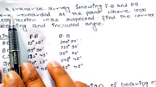 In the traverse survey Find the correct bearing and included angle education [upl. by Krock409]