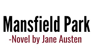 Mansfield Park  Novel by Jane Austen in Hindi summary amp Explanation [upl. by Merete]