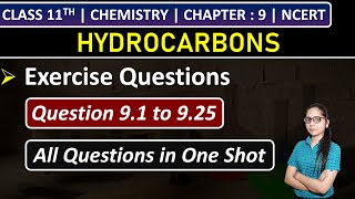 Class 11th Chemistry Chapter 9  Exercise Questions 91 to 925  Hydrocarbons  NCERT [upl. by Mannie]