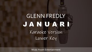 Glenn Fredly  Januari Lower Key Karaoke Version [upl. by Dorina]