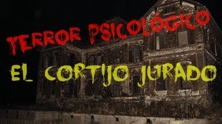 Terror Psicológico  quotEl cortijo Juradoquot Video en la descripción [upl. by Yenar]