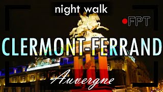 Clermont Ferrand Night Auvergne France  First Person Traveller [upl. by Ana767]