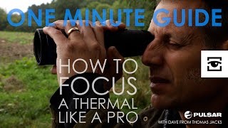 How to focus your Pulsar thermal like a pro One Minute Guide [upl. by Upali]