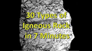 30 Types of Igneous Rock in 7 Minutes [upl. by Giacopo]