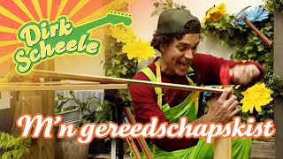 Dirk Scheele  Mn gereedschapskist  Huis tuin en keukenavonturen [upl. by Ahseena]