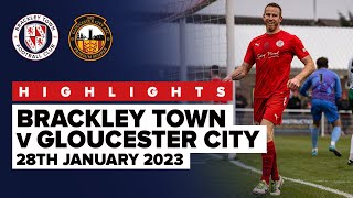 HIGHLIGHTS Brackley Town 4  0 Gloucester City  28th January 2023 [upl. by Nonnad566]