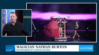 Magician Nathan Burton now performing at Flyover Las Vegas [upl. by Ahsirpac]