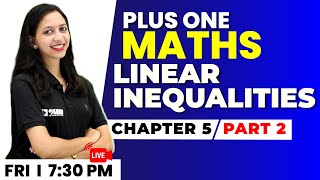 Plus One Maths  Linear Inequalities Part 2  Chapter 5  Exam Winner [upl. by Peer]