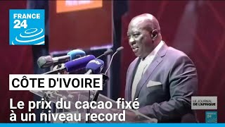 Côte dIvoire  le prix du cacao fixé à un niveau record • FRANCE 24 [upl. by Hnim755]