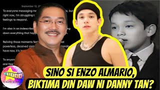 Sino si Enzo Almario biktima din daw ni Danny Tan [upl. by Ennayelhsa44]