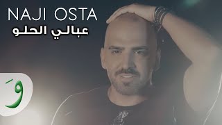 Naji Osta  Aabali El Helou Official Music Video 2021  ناجي الأسطا  عبالي الحلو [upl. by Atcele433]