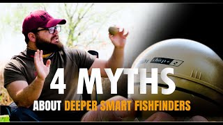 4 Myths Busted about Deeper Smart Fish Finders 4K [upl. by Terza29]