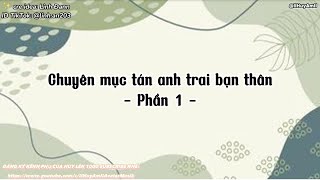 「 TikTok Tin Nhắn 」CHUYÊN MỤC TÁN ANH TRAI BẠN THÂN  Phần 1  IIHuyAmII  TikTok [upl. by Mihe863]