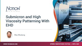 Notion Systems  Submicron and High Viscosity Patterning With EHD [upl. by Suzan447]